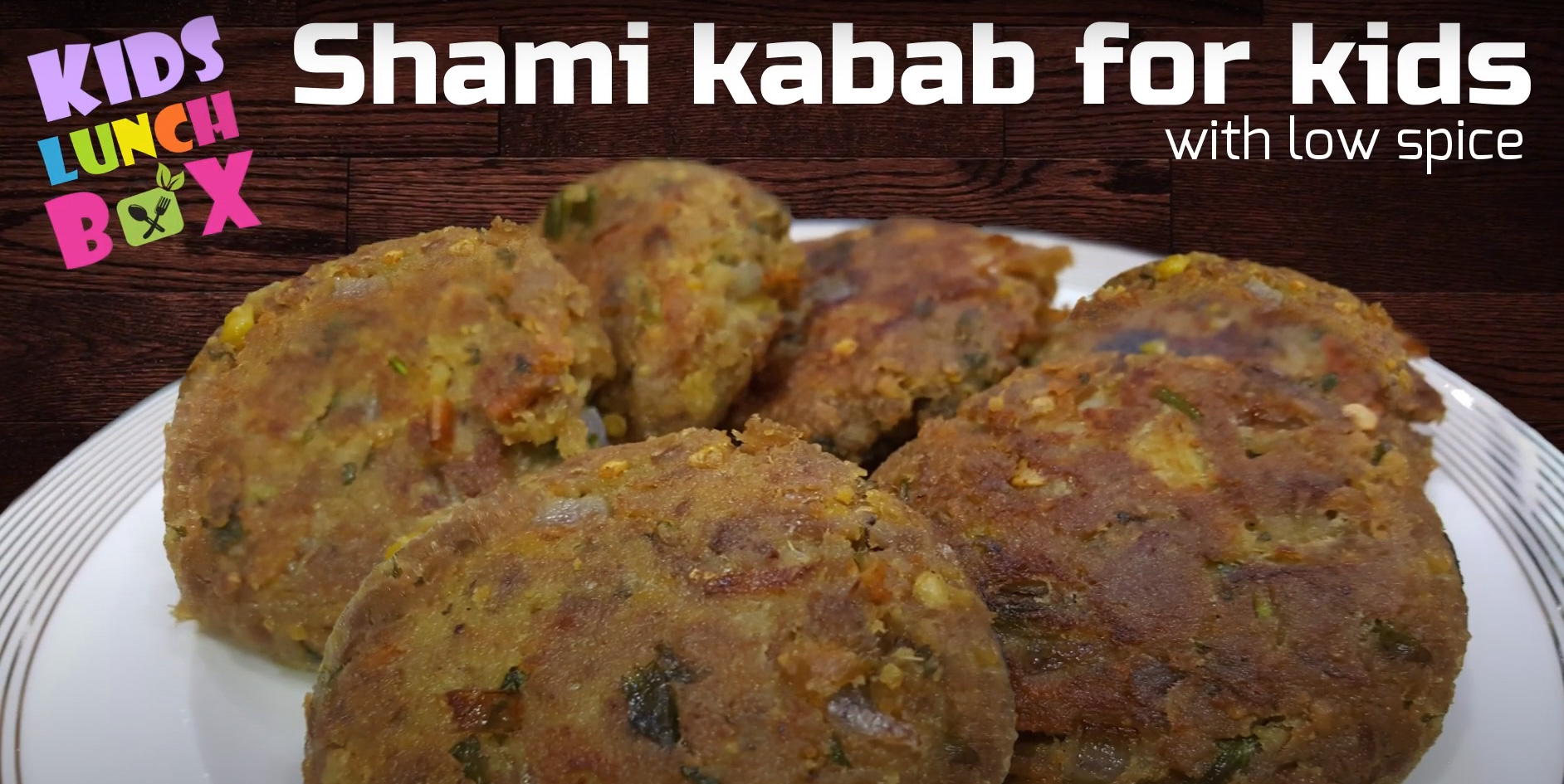 Shami Kebab for kids with low spices by kids lunch box